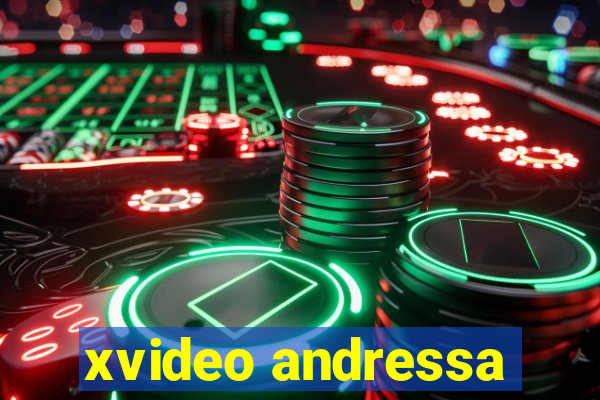 xvideo andressa